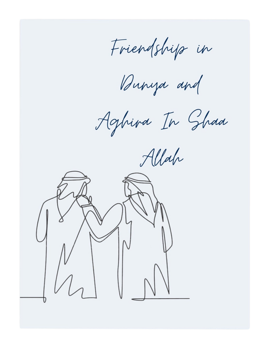 Friendship in Duyna and Aghira In Shaa Allah | Men