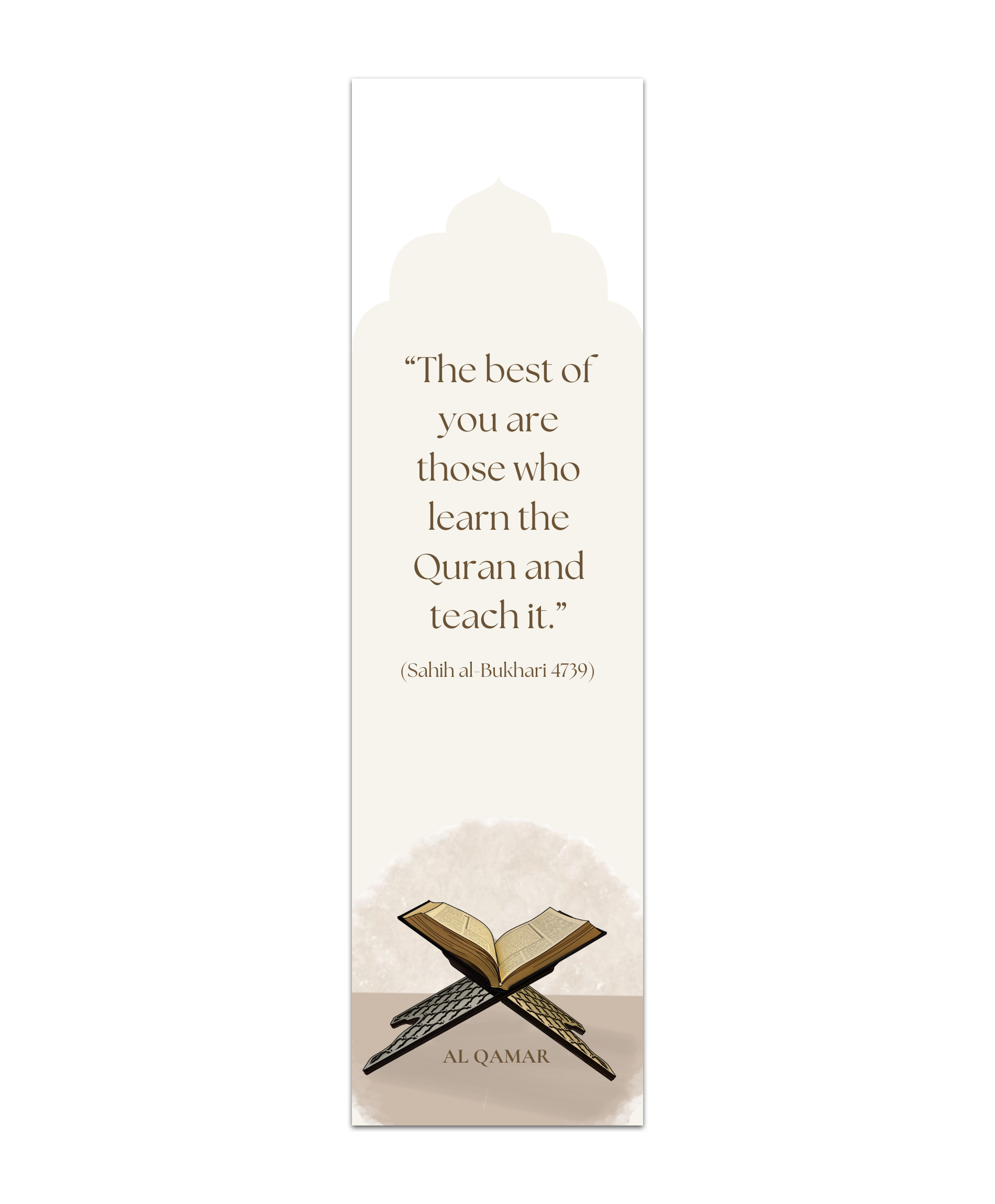 The best of you are those who learn the Quran and teach it