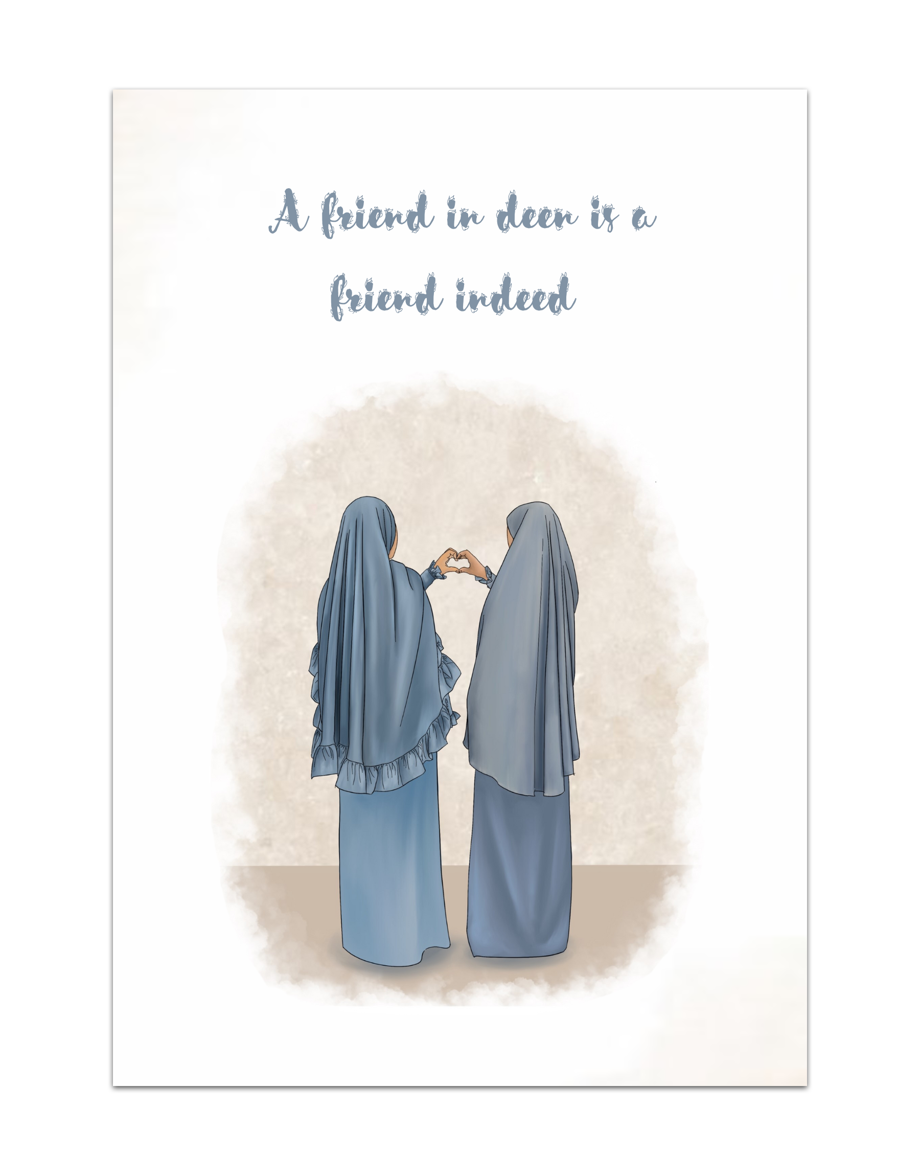 A friend in deen is a friend indeed